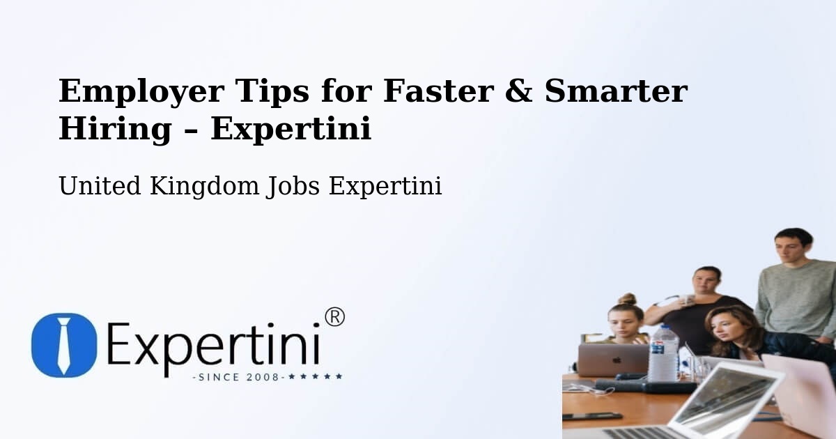 Employer Tips for Hiring & Recruitment – Upper Langwith - Upper Langwith, United Kingdom Jobs Expertini