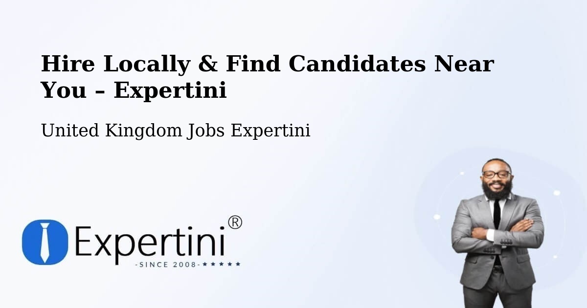 Hire Locally in Upper Langwith – Find Qualified Candidates Near You - Upper Langwith, United Kingdom Jobs Expertini
