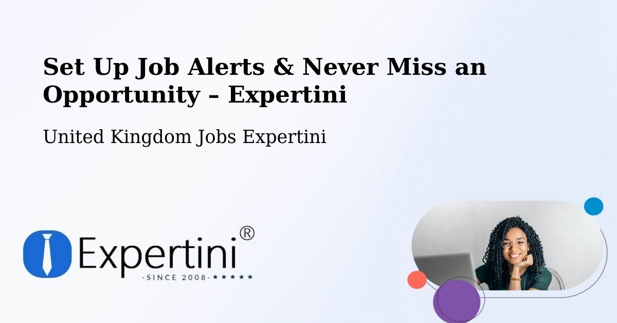 Job Alerts Guide – Get Notified About New Jobs in Upper Langwith - Upper Langwith, United Kingdom Jobs Expertini