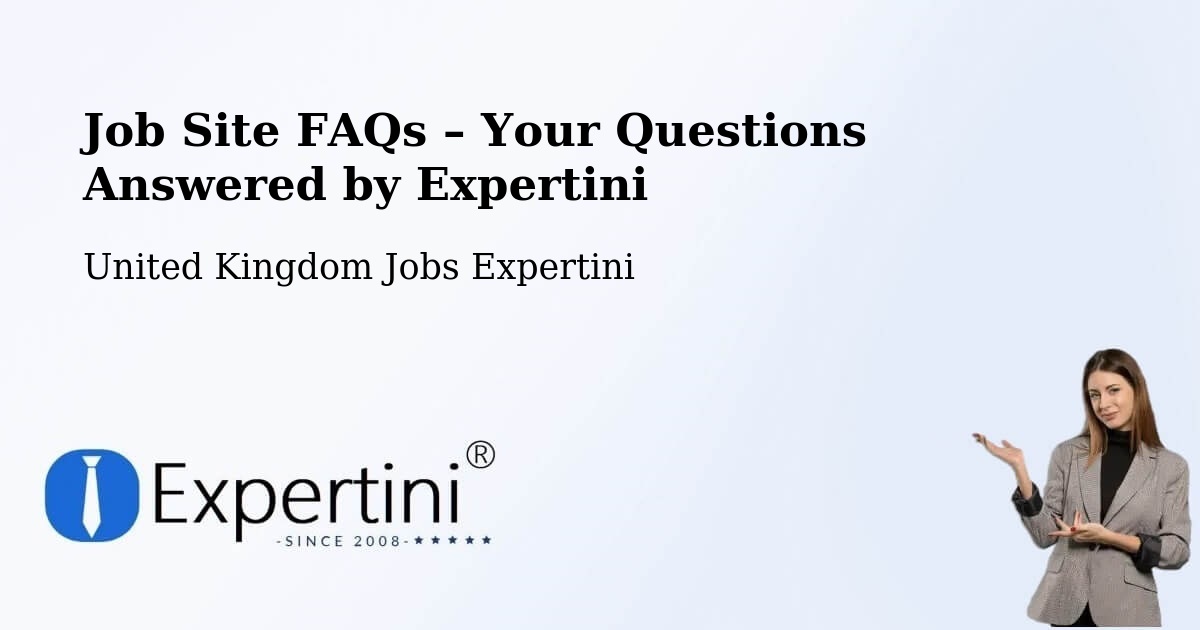 Job Site FAQs – Frequently Asked Questions – Upper Langwith - Upper Langwith, United Kingdom Jobs Expertini